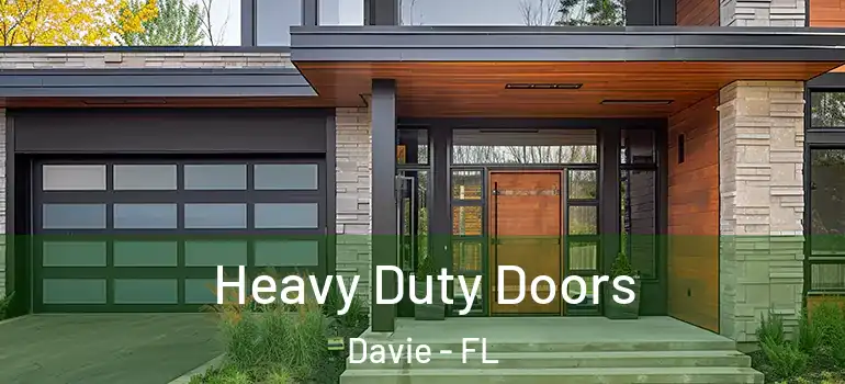  Heavy Duty Doors Davie - FL