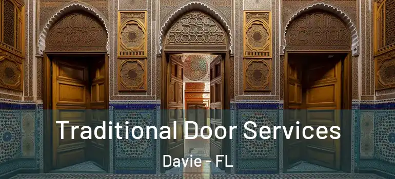  Traditional Door Services Davie - FL